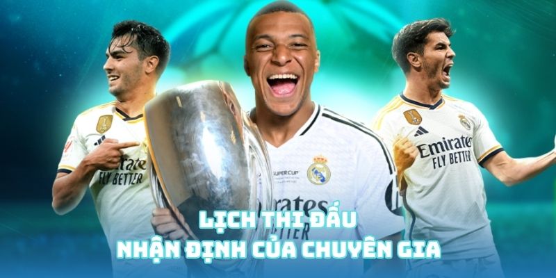 Lịch thi đấu - Nhận định của chuyên gia bóng đá mỗi ngày