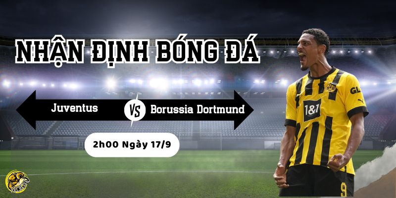 Lịch sử đối đầu Juventus vs Borussia Dortmund